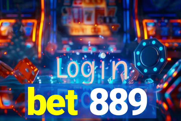 bet 889